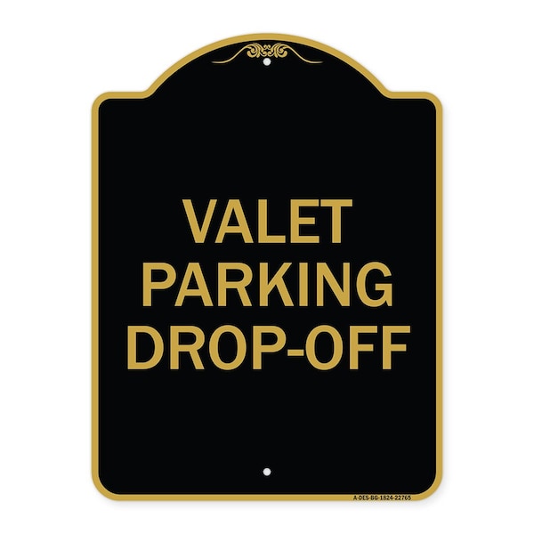 Signmission Designer Series Sign-Valet Parking Drop-Off, Black & Gold Aluminum Sign, 18" x 24", BG-1824-22765 A-DES-BG-1824-22765 - main
